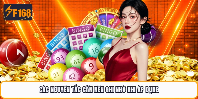 Các nguyên tắc cần nên ghi nhớ khi áp dụng