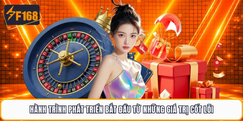 Hành trình phát triển bắt đầu từ những giá trị cốt lõi