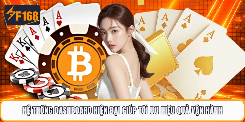 Hệ thống dashboard hiện đại giúp tối ưu hiệu quả vận hành