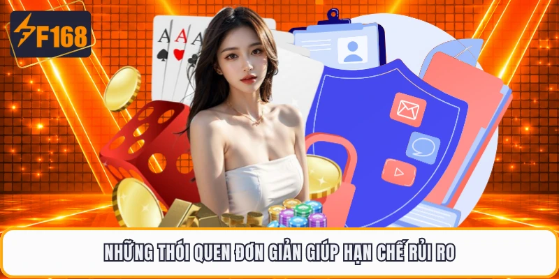 Những thói quen đơn giản giúp hạn chế rủi ro