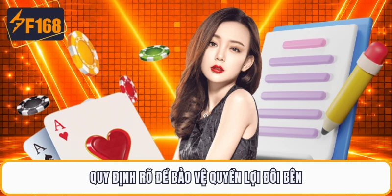 Quy định rõ để bảo vệ quyền lợi đôi bên